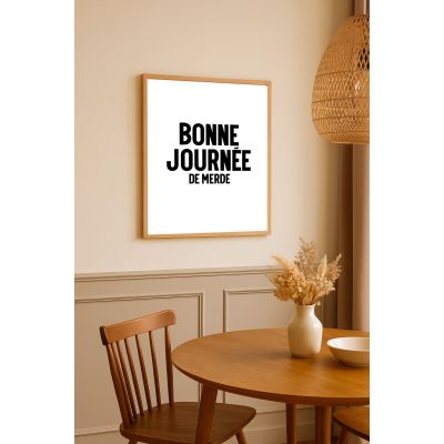 Affiche bonne journee de merde
